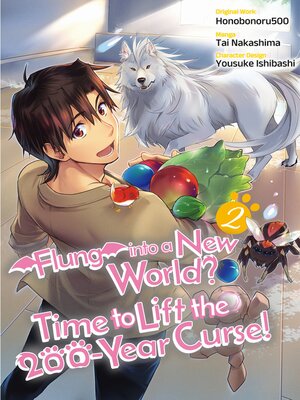 cover image of Flung into a New World? Time to Lift the 200-Year Curse!, Volume 2